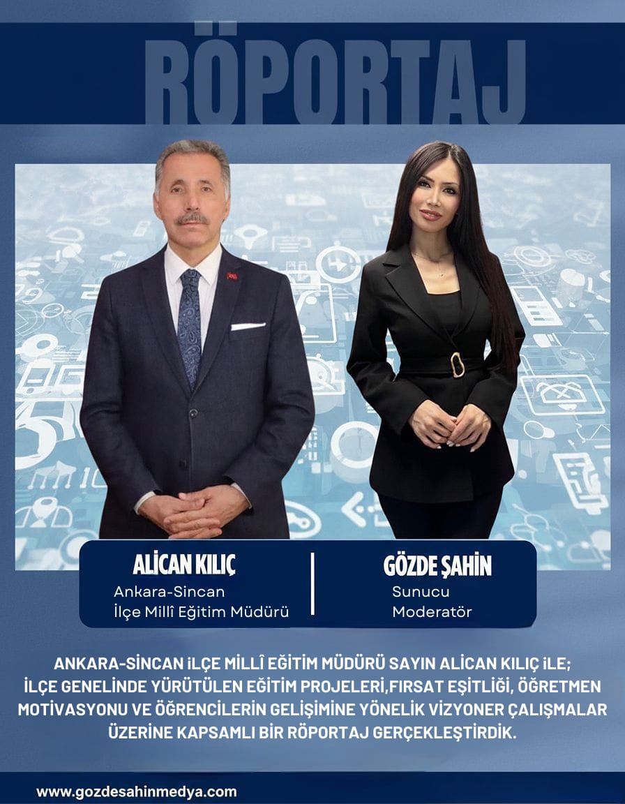 Ankara Sincan İlçe Millî Eğitim Müdürü Alican KILIÇ Eğitim Projeleri